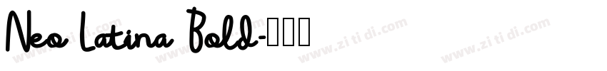 Neo Latina Bold字体转换
